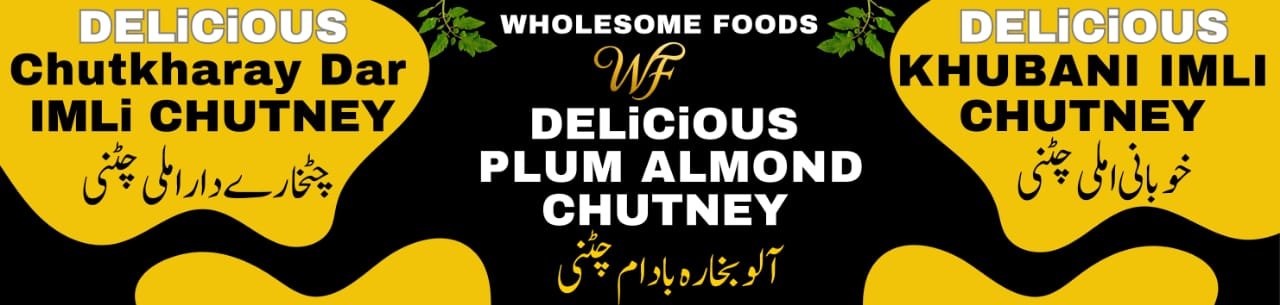 Homemade Chutneys in Pakistan - Wholesome Foods